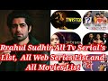 Rrahul sudhir all tv serials list  all web series list and all movies list