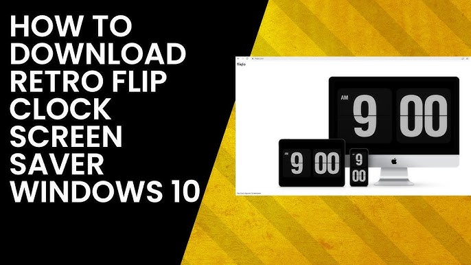 Install Flip Clock Screensaver in your PC 2023