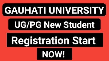 Guwahati University Registration Open For New Students UG/PG ||2021-22|| Session, Latest Notice