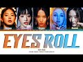 Gidle eyes roll color coded lyrics by sunghooldz
