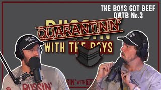 The Boys Got Beef | Quarantinin' With The Boys #3