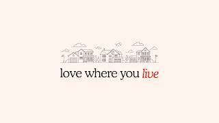 Love Where You Live: On the Campus, In the Community, Around the World