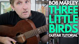 Three Little Birds by Bob Marley Guitar Tutorial - Guitar Lessons with Stuart!