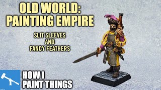 Painting for The Old World: Empire State Troops [How I Paint Things]