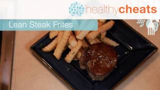 Lean Steak Frites Healthy Cheats With Jennifer Iserloh