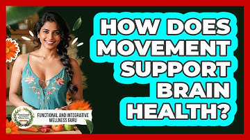 How Does Movement Support Brain Health?