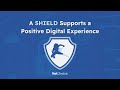 SHIELD: For a More Positive Digital Experience