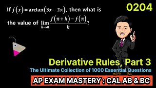The Ultimate Collection for AP Exam 0204 | How to Differentiate Arctan with a Chain Rule