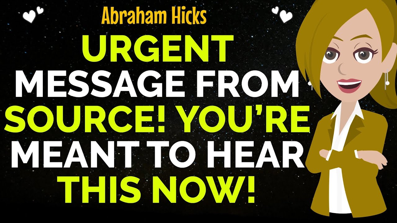 Urgent Message From Source! You’re Meant To Hear This Now ! Abraham ...