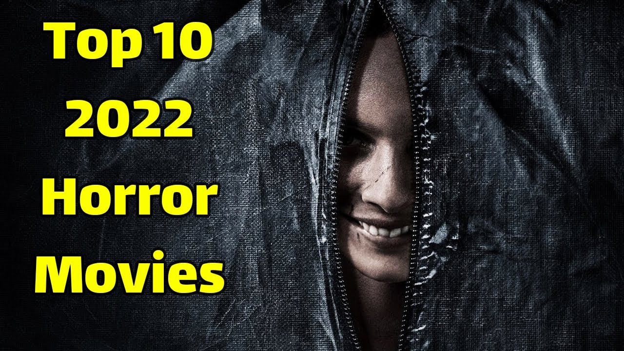 Best 2022 Horror Movies | Top 10 2022 Horror Movies