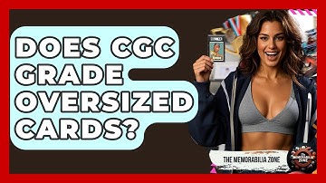 Does CGC Grade Oversized Cards? - The Memorabilia Zone