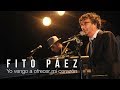 Fito Páez - Yo Vengo A Ofrecer Mi Corazón (Letra)