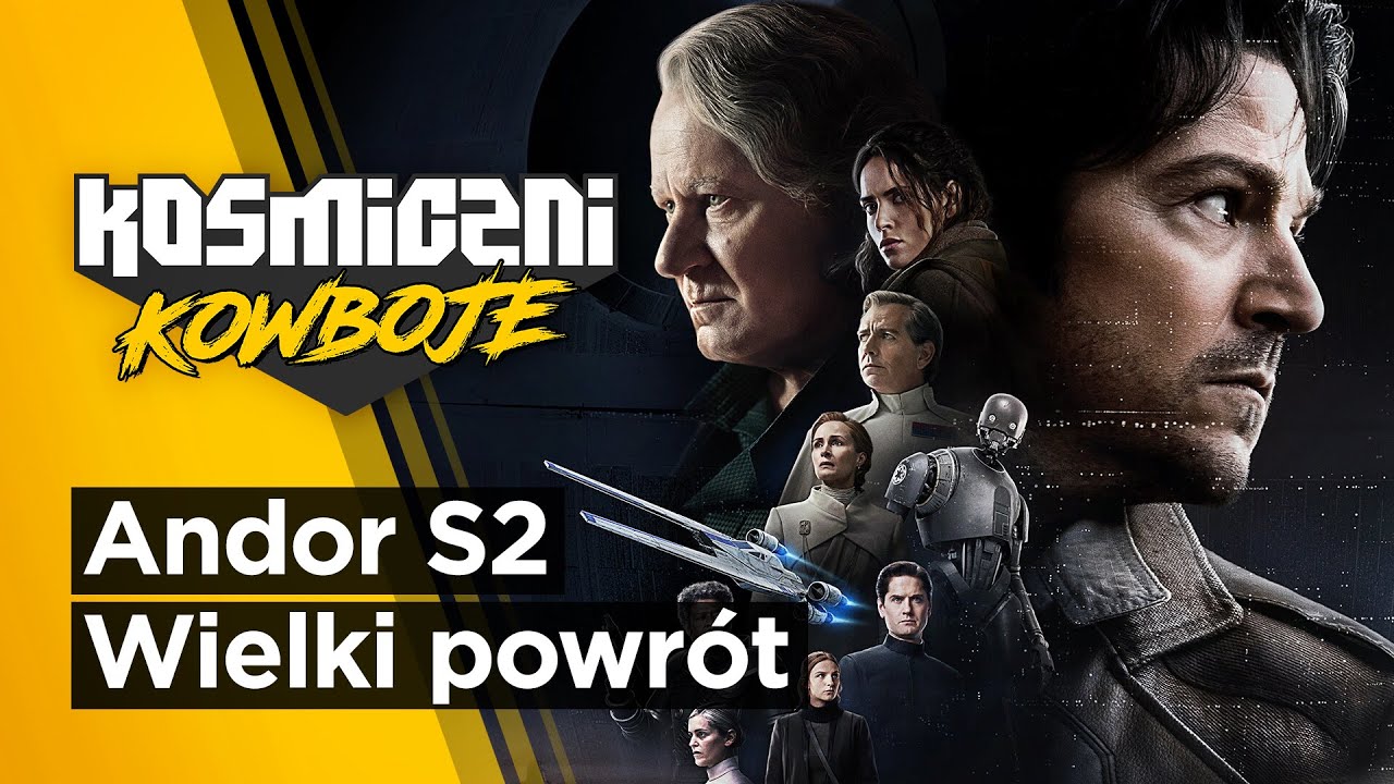 Andor — sezon 2, odcinki 1-3 — Wielki powrót | Kosmiczni Kowboje