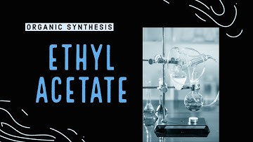 Ethyl Acetate Synthesis