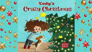 Cody's Crazy Christmas by Andrea Realpe | A Christmas Adventure & Story | Christmas Read Aloud by My Bedtime Stories 7,806 views 5 months ago 8 minutes, 17 seconds