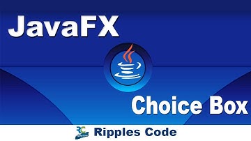 JAVAFx Tutorial 8- ChoiceBox