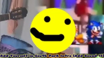 Add Yourself in South Park Intro (Add Round 13)