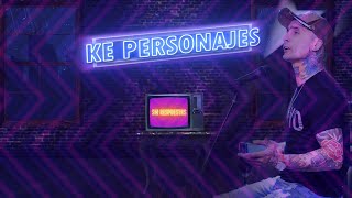 Ke Personajes - Sin Respuestas (Video Lyric)