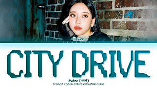 Nahee City Drive Lyrics (Color Coded Lyrics)