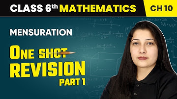 Mensuration - One Shot Revision (Part 1) | Class 6 Maths Chapter 10 | CBSE 2025-26
