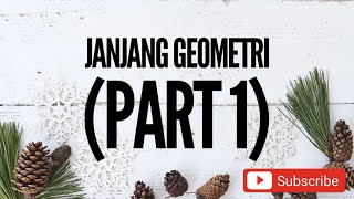 SPM: JANJANG GEOMETRI (PART 1)