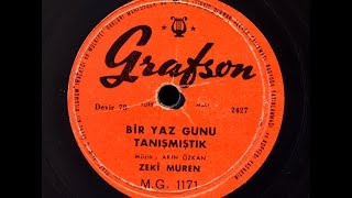 Zeki Müren - Bir Yaz Günü Tanışmıştık - Gerçek Taş Plak Kaydi