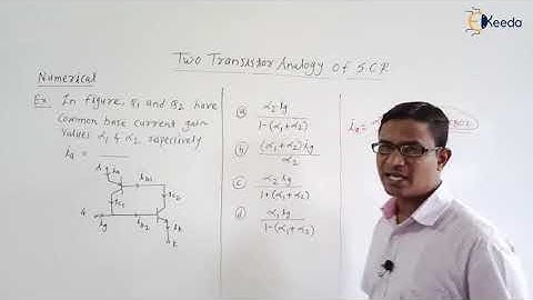 Demystifying Two-Transistor Analogy Of SCR: Power Electronics GATE Numerical