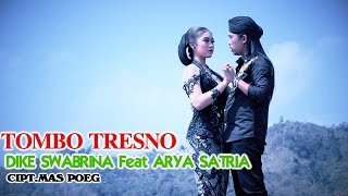 Dike Sabrina Feat. Arya Satria - Tombo Tresno | Dangdut [OFFICIAL]