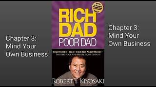 Rich Dad Poor Dad || Chapter 3: Mind Your Own Business