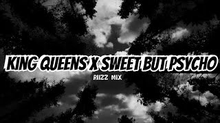 KING & QUEENS X SWEET BUT PSYCHO || AUDIO EDIT