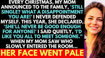 Mom Called Me A 'Disappointment' Every Christmas For Being Single; Then Someone Entered The Room...