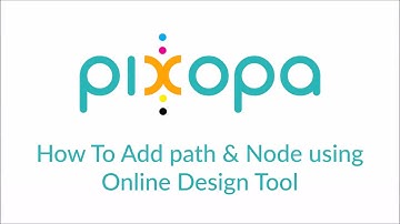 How To Add path & Node using Online Design Tool - Pixopa Web To Print