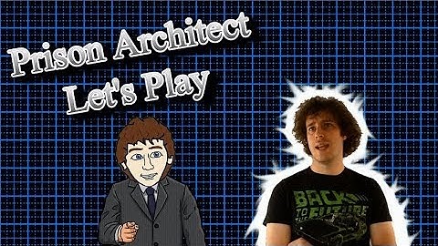 Prison Architect Let