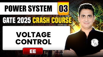 Power System 03 | Voltage Control | EE | GATE 2025 Crash Course
