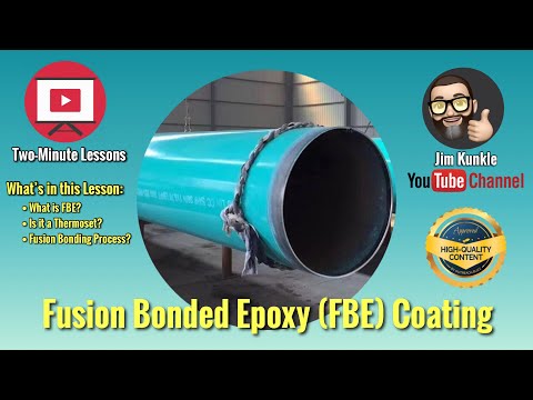 Two Minute Lessons: Fusion Bonded Epoxy (FBE)