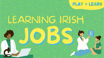 Learning Irish: Jobs