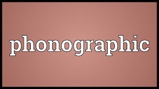 Phonographic Meaning