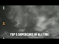 Top 5 Supercars of All Time (You'll Disagree With #1) #Shorts