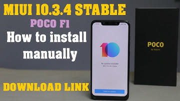 Poco F1 - install miui 10.3.4 manually #bugs#download link