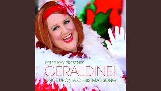 Video thumbnail of "Release - Once Upon a Christmas Song (Peter Kay Presents Geraldine McQueen)"