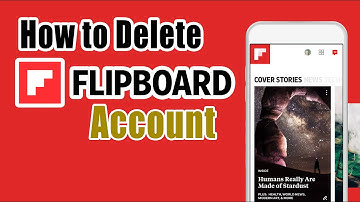 How To Delete Flipboard Account Permanently