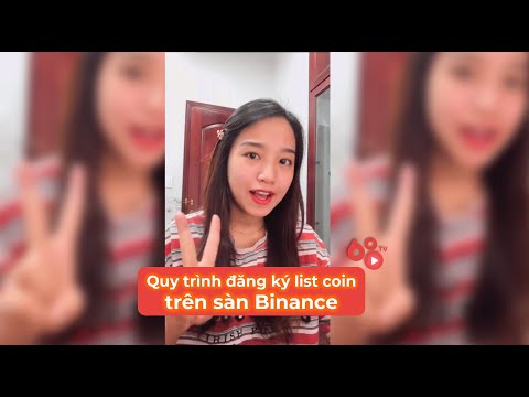 Cách để Một Dự án Crypto được List Sàn Binance Đăng Ký Niêm Yết 1 đồng Coin Lên Sàn Binance 