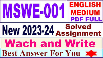 MSWE 001 solved assignment 2023-24 in english / mswe 001 solved assignment 2024 / ignou mswe 001