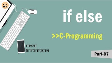 if else statement in C ll C-programming Bangla tutorial ll PWR