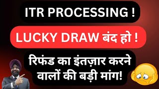 Itr Refund Processing Lucky Draw बद ह Income Tax Refund Not Received