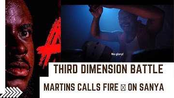 ABATTOIR || THIRD DIMENSION BATTLE || MARTINS CALLS FIRE ON SANYA