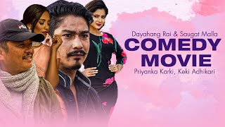 Saugat Malla and Dayahang Rai 🤣🤣Best Comedy Movie🤣🤣 || FT Priyanka Karki, Keki Adhikari