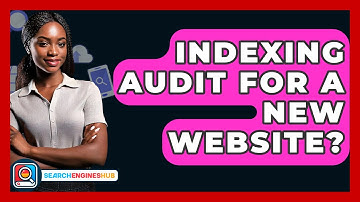Indexing Audit For A New Website? - SearchEnginesHub.com