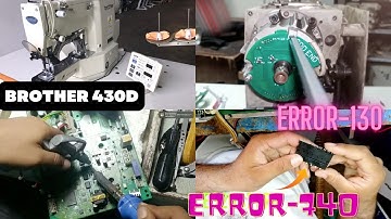 Brother KE-430D Error 130 Solution || BROTHER 430D ERROR 740 SOLUTION