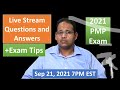 PMP 2021 Live Questions and Answers Sep 21, 2021 7PM EST